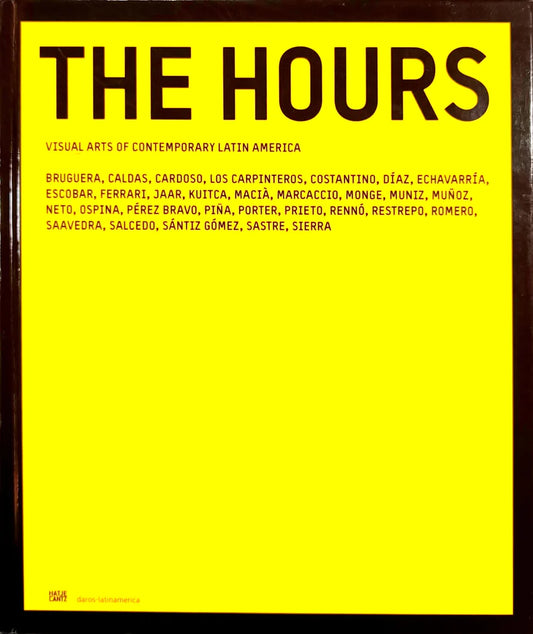 The Hours. Artes visuales de América Latina Contemporánea