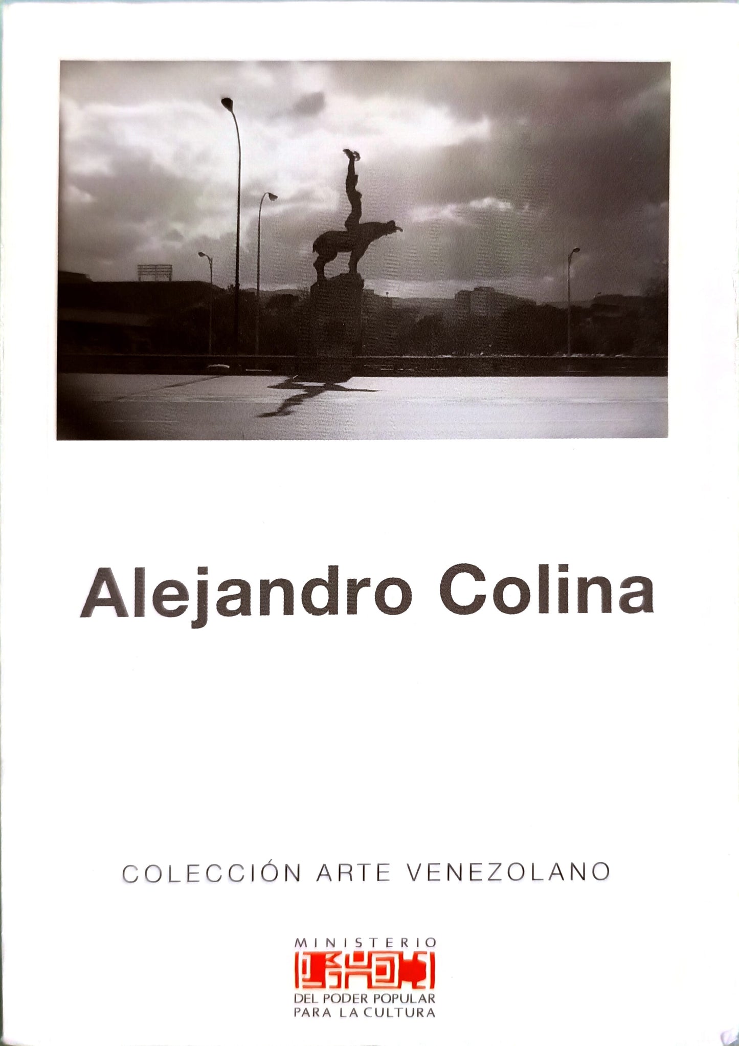 Alejandro Colina. Colecciôn Arte Venezolano. Nº 2