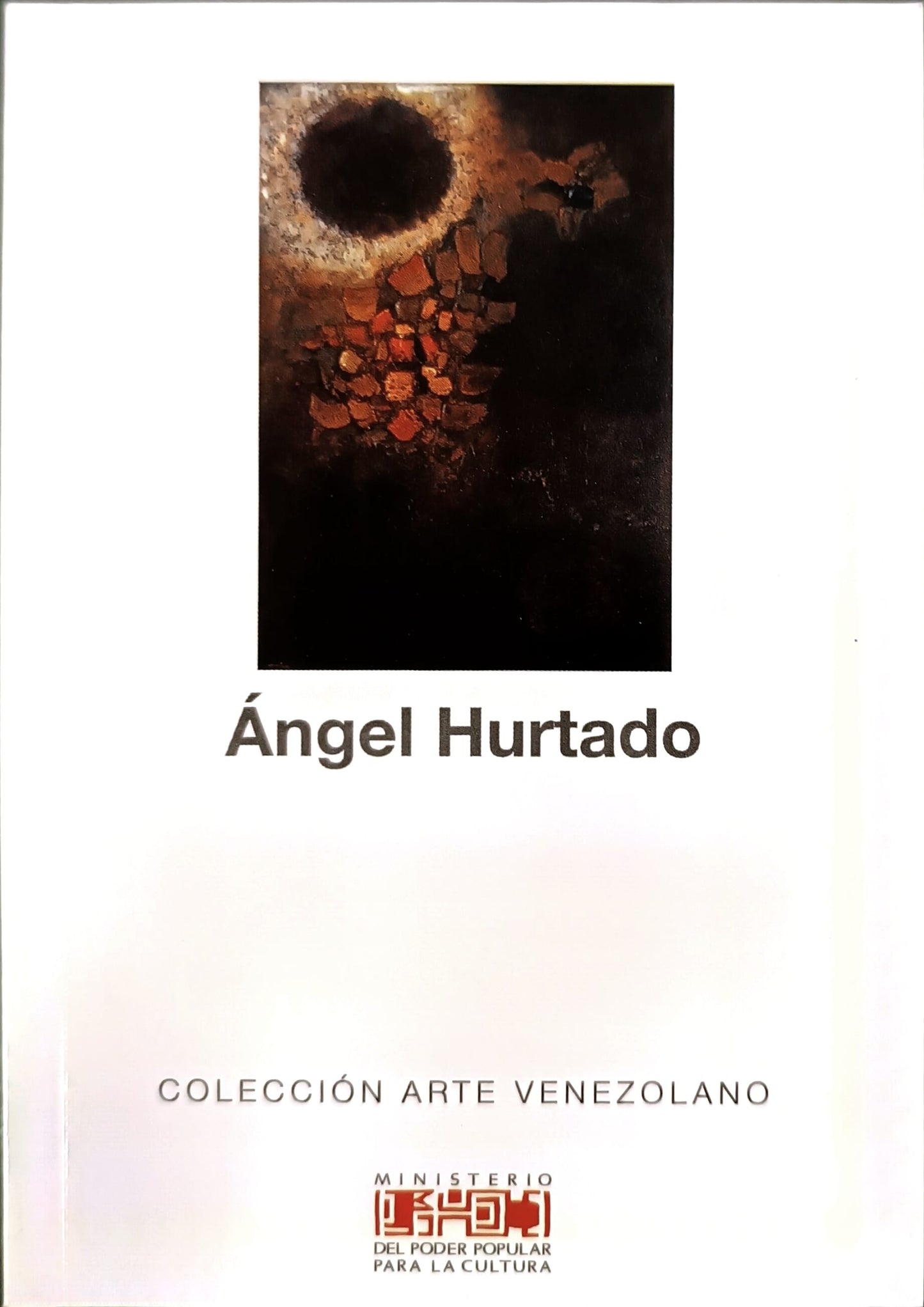 Ángel Hurtado. Colección Arte Venezolano. Nº 54