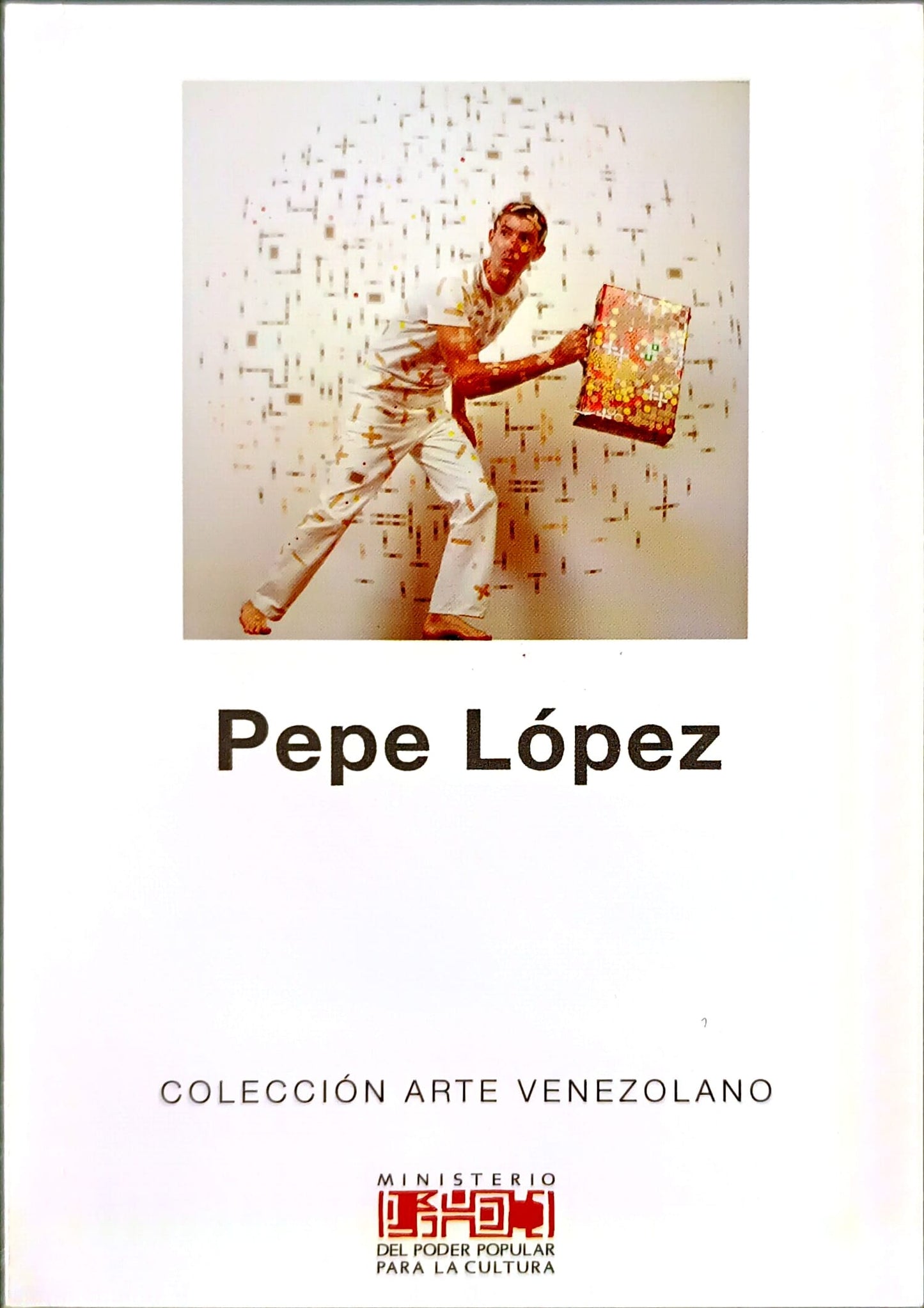 Pepe López. Colección Arte Venezolano. Nº 62