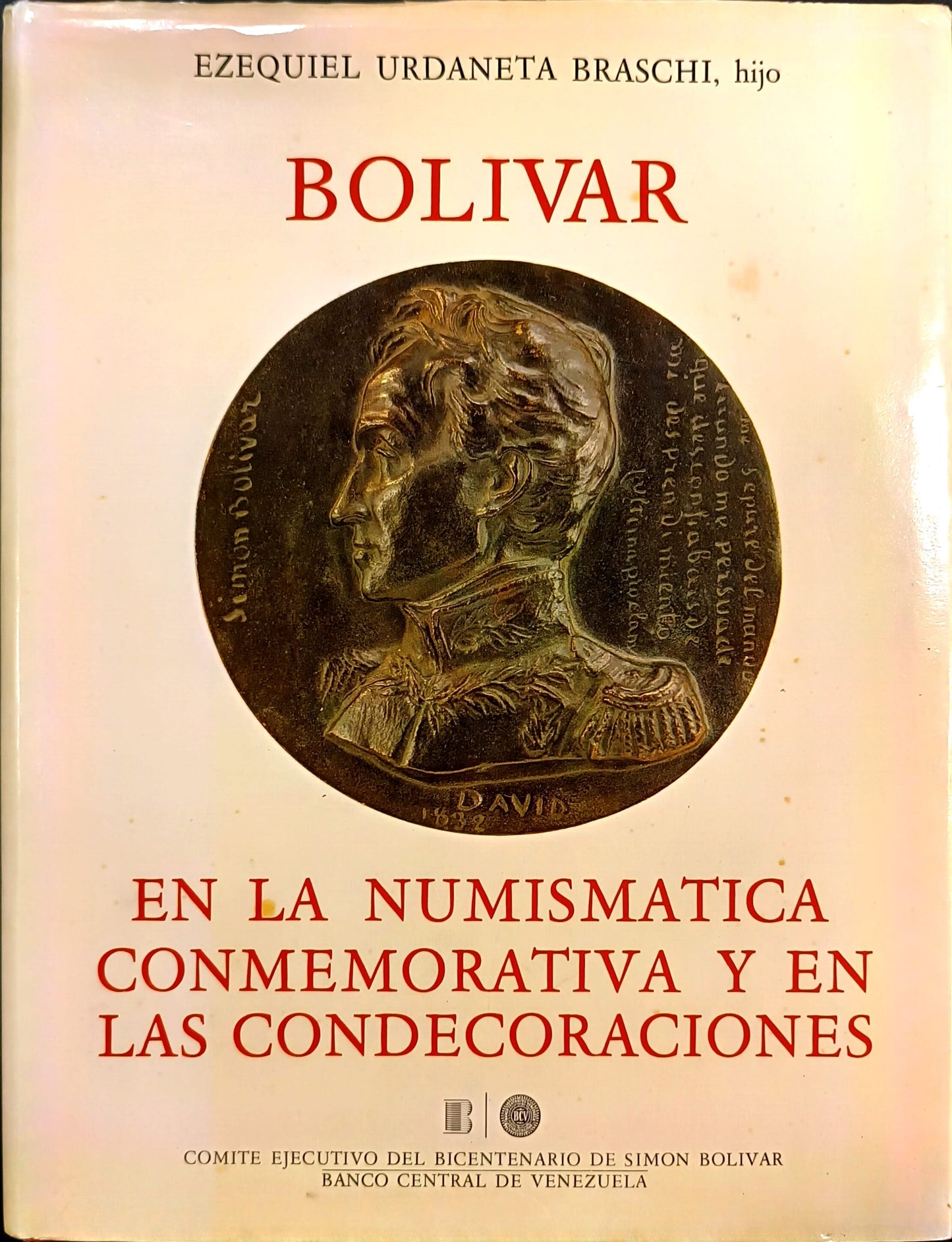 Bolívar. En la numismática conmemorativa y en las condecoraciones