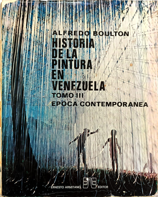 Historia de la pintura en Venezuela. Tomo II. Época Contemporánea