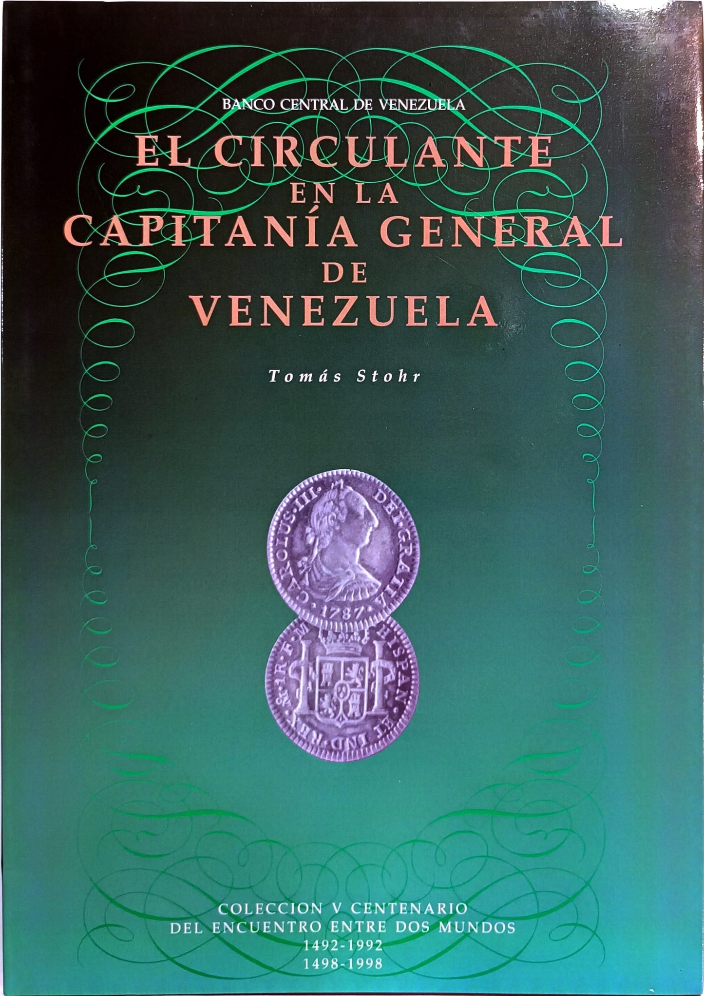 El Circulante en la Capitanía General de Venezuela