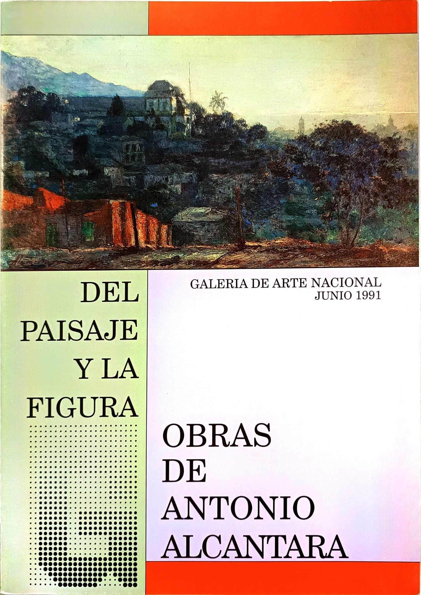 Del paisaje y la figura. Obras de Antonio Alcántara