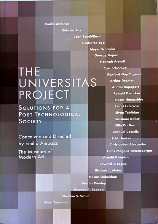 The Universitas Project. Solutions for a Post-Technological Society