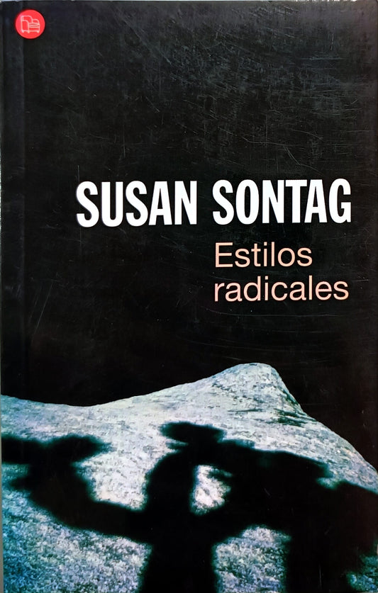 Susan Sontag. Estilos radicales