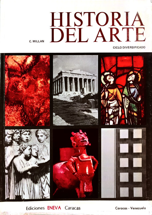 La Historia del Arte. Desde la prehistoria hasta nuestros días