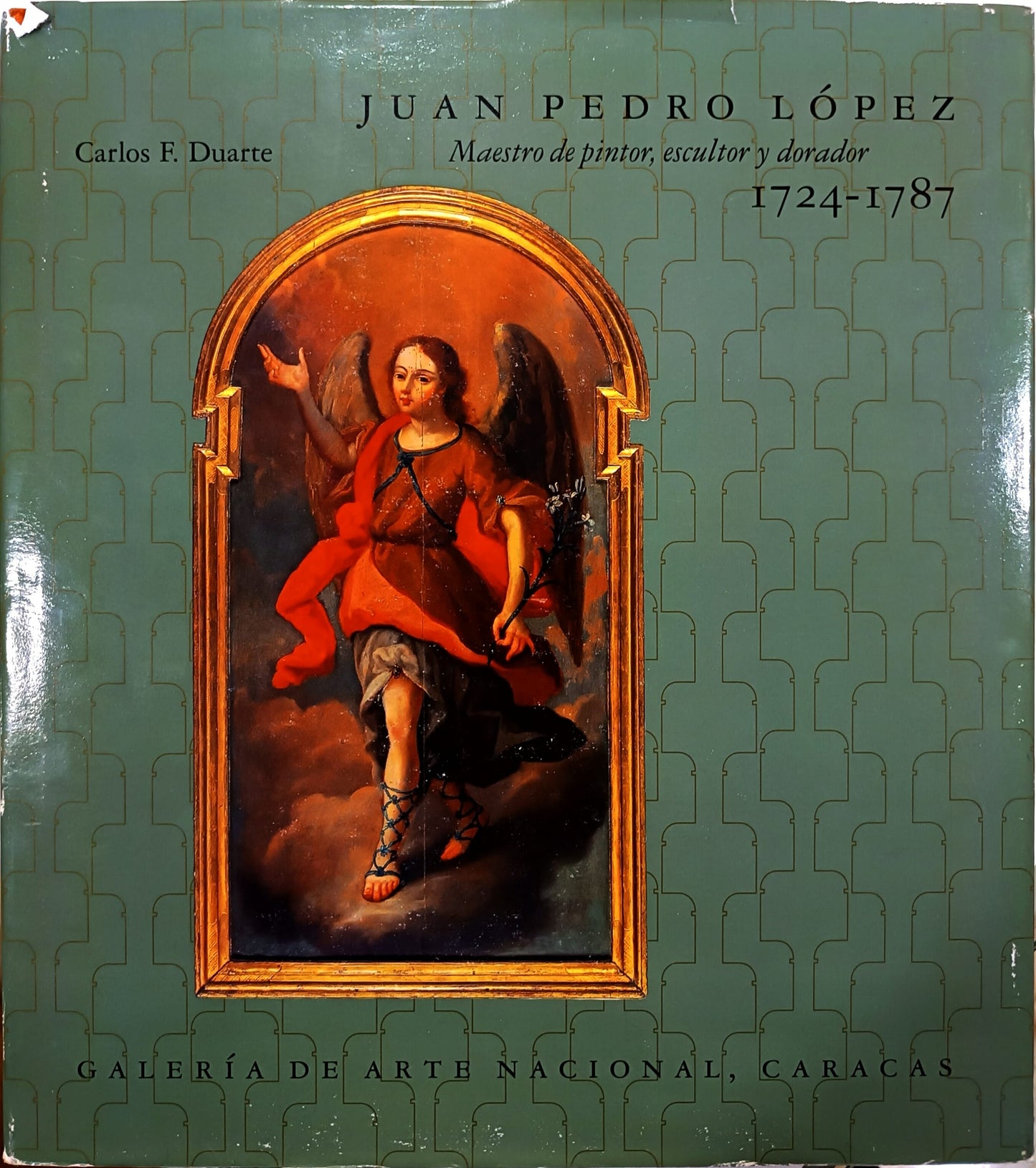 Juan Pedro López. Maestro pintor, escultor y dorador 1724-1787